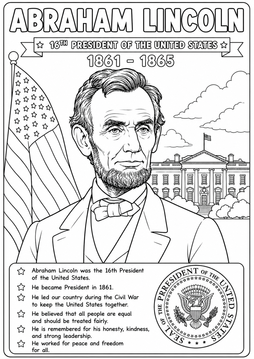 Black and white coloring page featuring Abraham Lincoln as the 16th President of the United States, with a portrait, flag, White House, and biographical text.