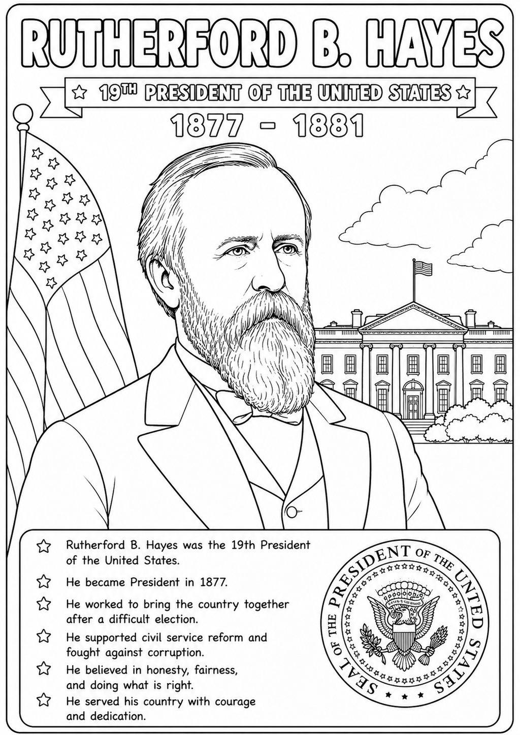 Black and white coloring page featuring a line art portrait of Rutherford B. Hayes, 19th President of the United States, with the White House, an American flag, and a seal of the President of the United States.