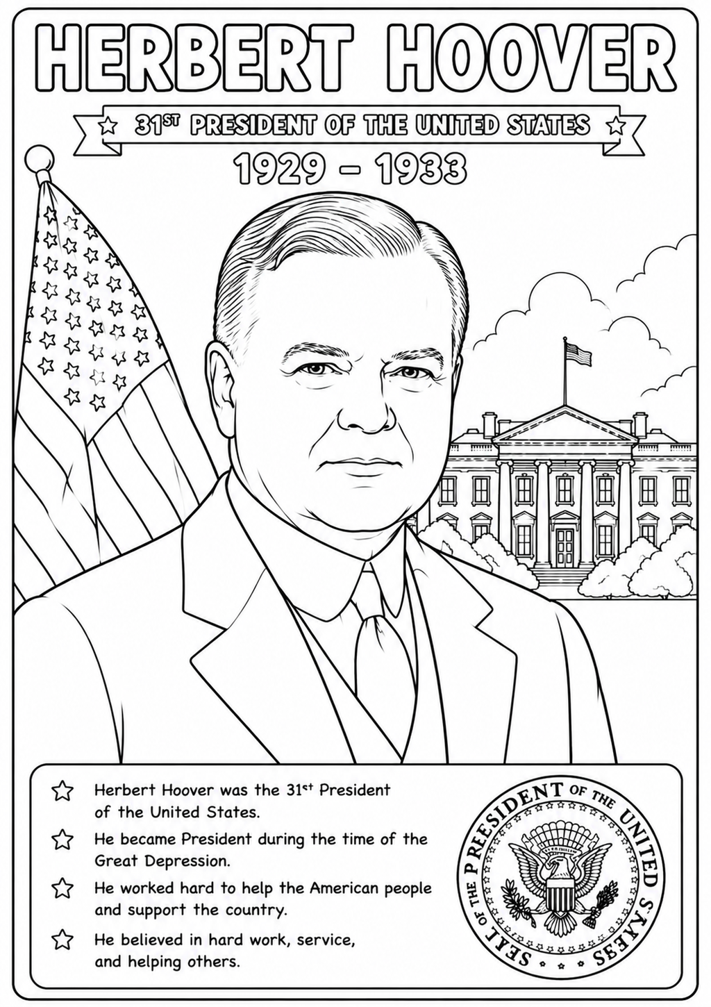 Black and white coloring page featuring a portrait of Herbert Hoover, the 81st President of the United States, with the White House, American flag, and text boxes at the bottom.