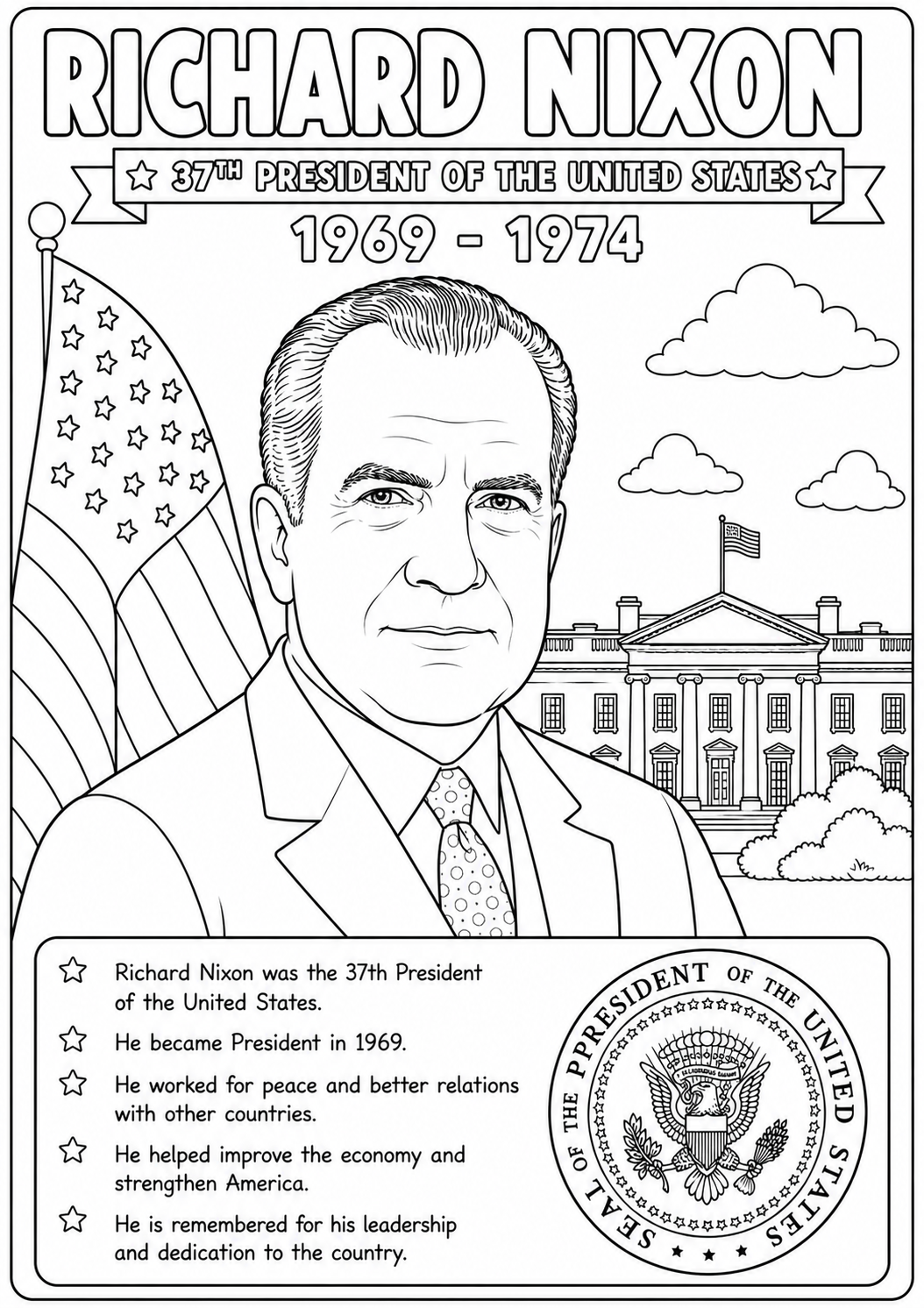 Black and white coloring page featuring a portrait of Richard Nixon, the White House, an American flag, clouds, and text reading 'Richard Nixon 37th President of the United States 1969 - 1974' with additional biographical facts and a seal.