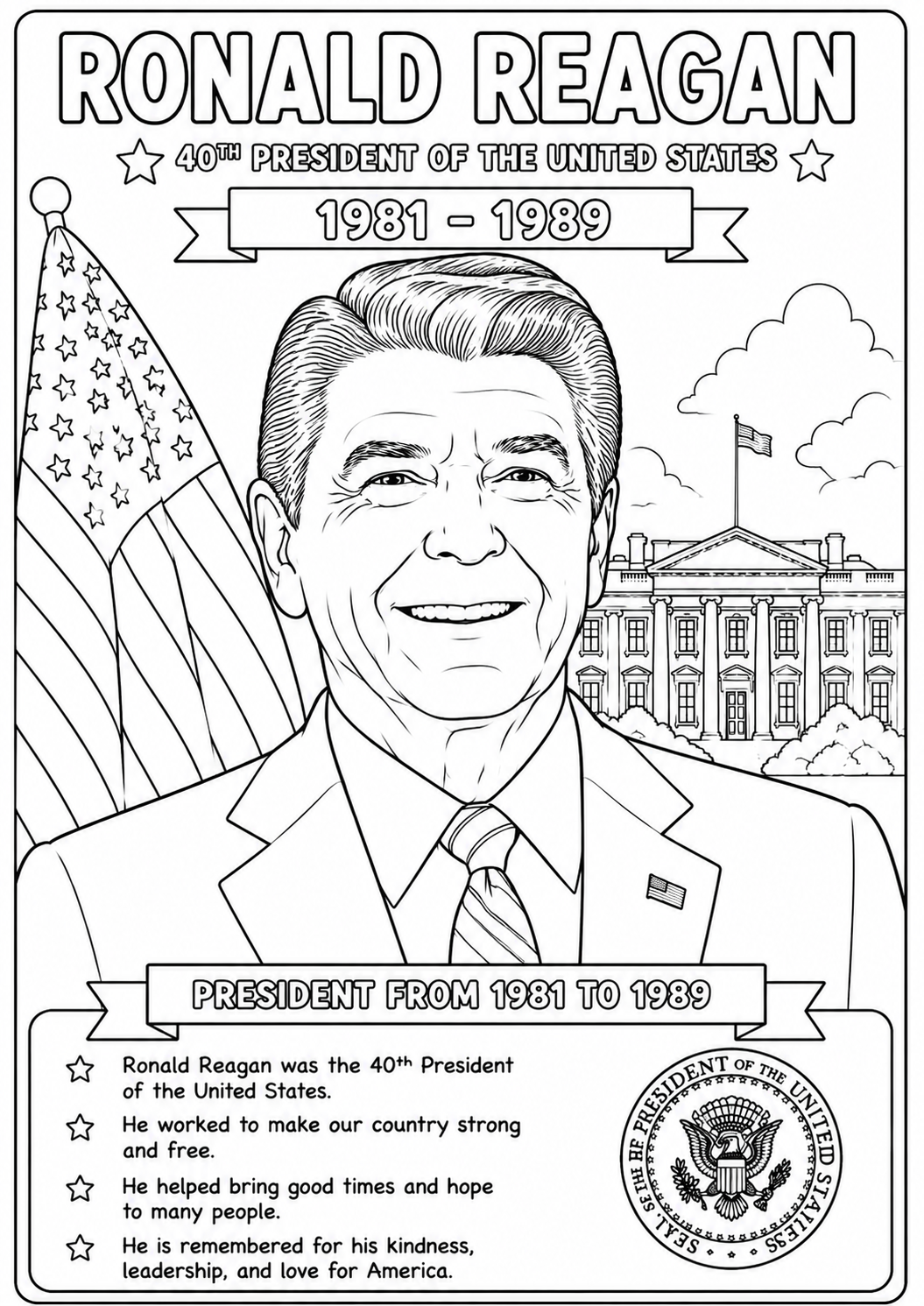 Black and white line art coloring page featuring Ronald Reagan as the 40th President of the United States, with his portrait, the American flag, the White House, and a biographical text box at the bottom.